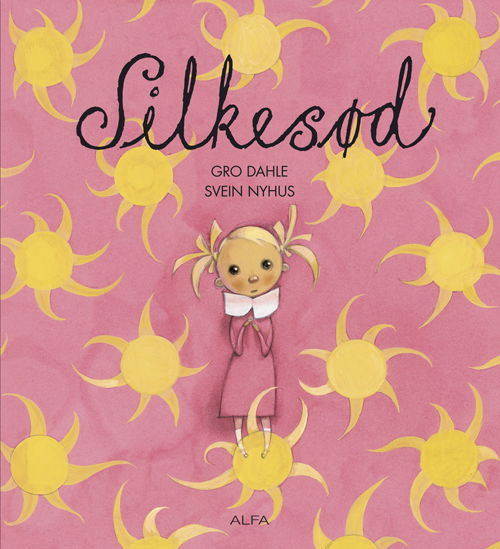 Cover for Gro Dahle · Silkesød (Inbunden Bok) [2:a utgåva] [Indbundet] (2011)