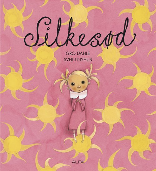 Cover for Gro Dahle · Silkesød (Innbunden bok) [2. utgave] [Indbundet] (2011)