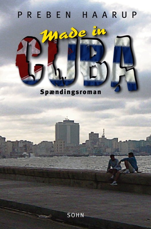 Cover for Preben Haarup · Made in Cuba (Sewn Spine Book) [1e uitgave] (2011)