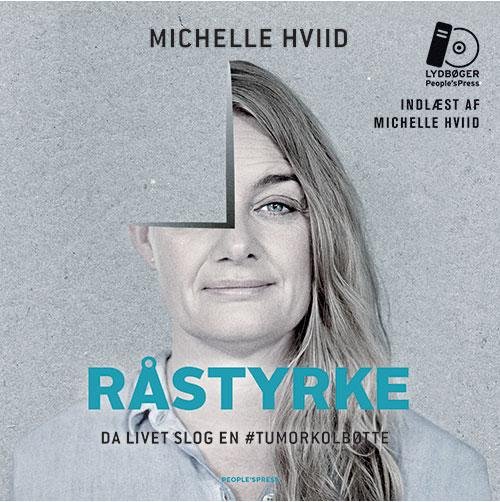Cover for Michelle Hviid · Råstyrke LYDBOG (Audiobook (MP3)) [1e uitgave] (2015)