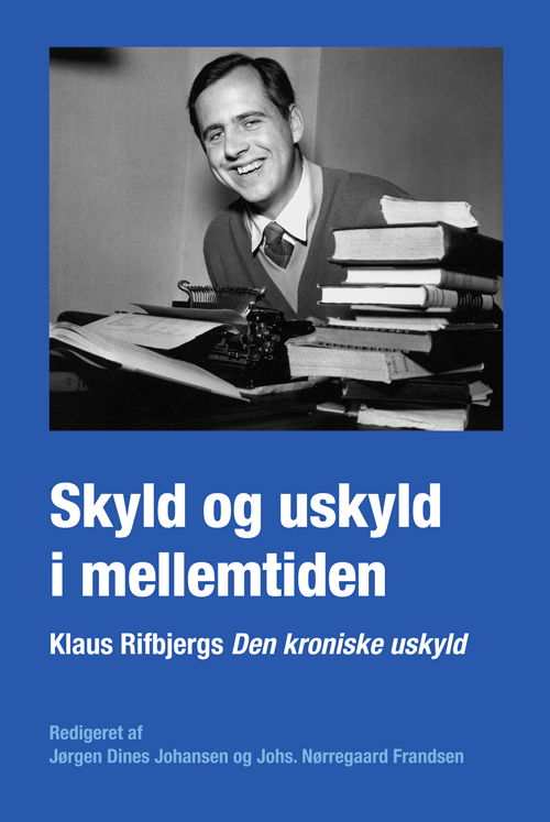 Cover for Dines Johansen Jørgen · University of Southern Denmark studies in Scandinavian languages and literatures: Skyld og uskyld i mellemtiden (Book) [1st edition] (2011)