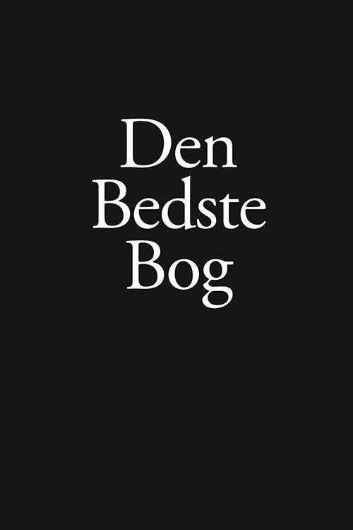 Cover for Kåre Bluitgen · Den Bedste Bog (Gebundenes Buch) [1. Ausgabe] (2015)