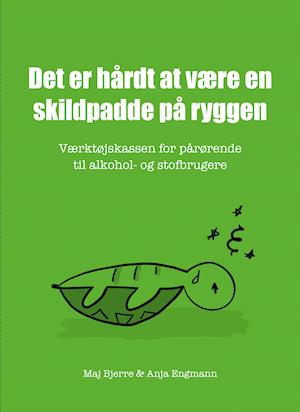 Cover for Maj Bjerre &amp; Anja Engmann · Det er hårdt at være en skildpadde på ryggen (Paperback Bog) [1. udgave] (2021)