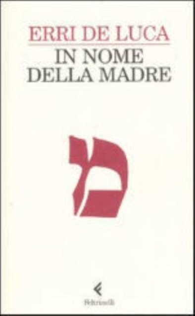 Cover for Erri De Luca · In nome della madre (Pocketbok) (2009)
