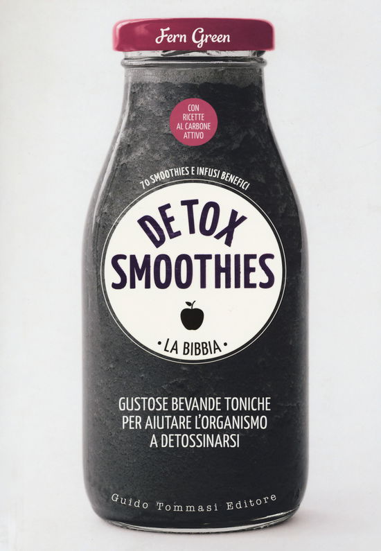 Cover for Fern Green · Detox Smoothies. La Bibbia. Ediz. Illustrata (Book)