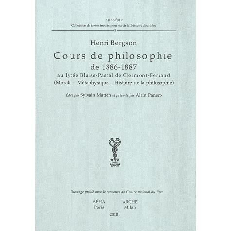 Cover for Henri Bergson · Cours De Philosophie De 1886-1887 Au Lycee Blaise-Pascal De Clermont-Ferrand (Morale-Metaphysique-Histoire De La Philosophie) (Book)