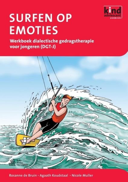 Cover for N F Muller · Surfen Op Emoties: Werkboek Dialectische Gedragstherapie Voor Jongeren (Dgt-j) (Paperback Bog) (2015)