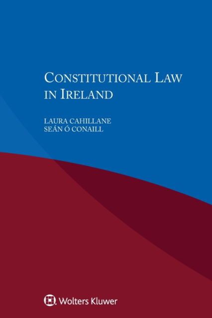 Laura Cahillane · Constitutional Law in Ireland (Paperback Book) (2017)