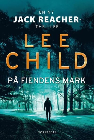 Cover for Lee Child · Jack Reacher: På fiendens mark (Innbunden bok) (2020)