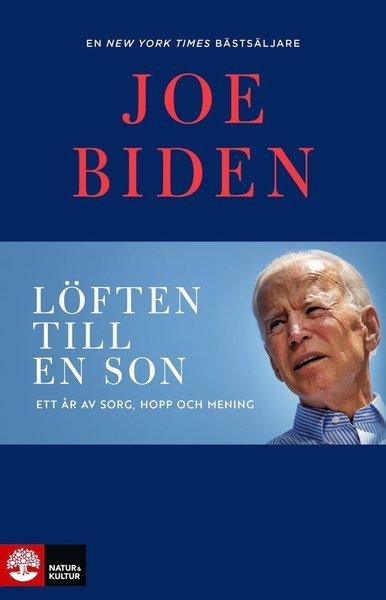 Löften till en son :  ett år av sorg, hopp och mening - Joe Biden - Bücher - Natur & Kultur Allmänlitteratur - 9789127170094 - 28. August 2020