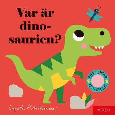 Var är dinosaurien? - Ingela P. Arrhenius - Bøger - Alfabeta - 9789150121094 - 22. maj 2020