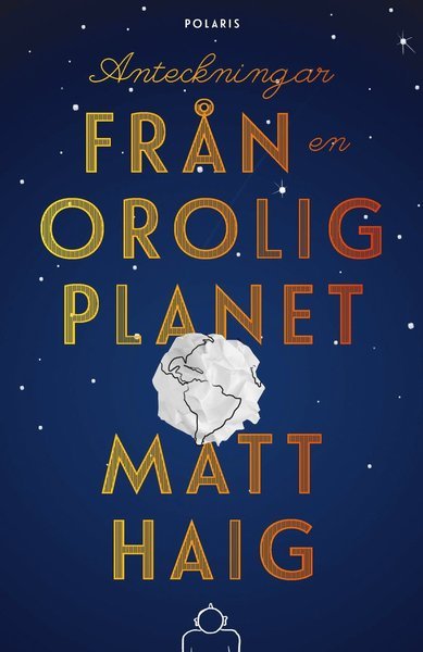 Cover for Matt Haig · Anteckningar från en orolig planet (Gebundesens Buch) (2019)