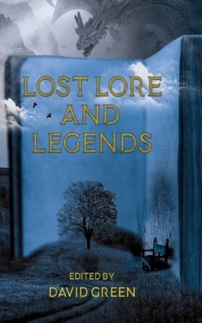 Cover for David Green · Lost Lore and Legends (Pocketbok) (2021)