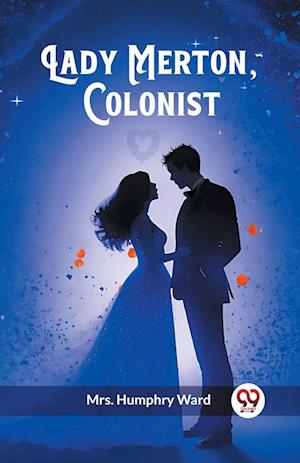 Cover for Mrs Humphry Ward · Lady Merton, Colonist (Edition2023) (Paperback Book) (2024)