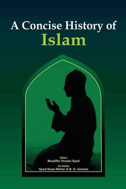 Cover for Muzaffar Husain Syed · A Concise History of Islam (Hardcover bog) (2011)