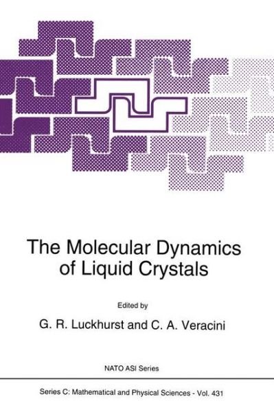 Cover for G R Luckhurst · The Molecular Dynamics of Liquid Crystals (Softcover Reprint of the Origi) (Taschenbuch) [Softcover Reprint of the Original 1st Ed. 1994 edition] (2012)