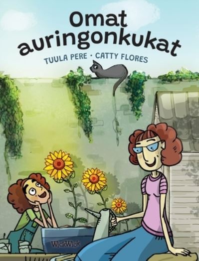 Cover for Tuula Pere · Omat auringonkukat : Finnish Edition of My Sunflowers (Inbunden Bok) (2022)