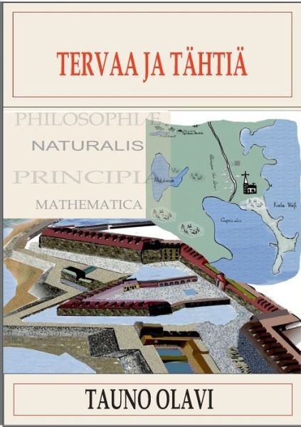 Cover for Tauno Olavi · Tervaa ja tahtia: Wanha-sarja osat I ja II (Paperback Book) (2020)