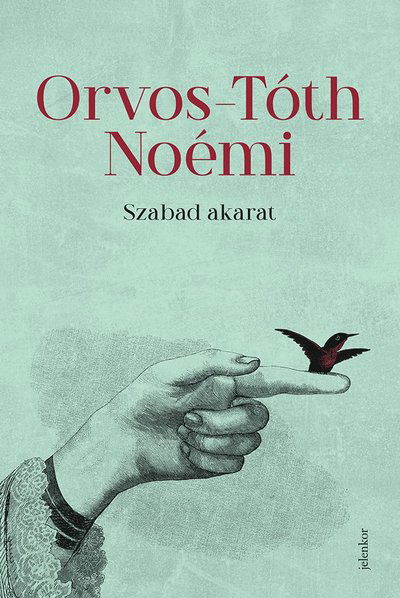 Cover for Noémi Orvos-Tóth · Szabad akarat (Paperback Book) (2021)