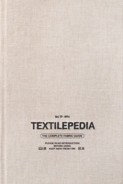 Cover for Textilepedia: The Complete Fabric Guide (Gebundenes Buch) (2020)