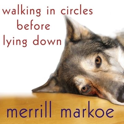 Cover for Merrill Markoe · Walking in Circles Before Lying Down (CD) (2009)