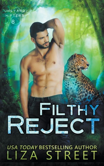 Cover for Liza Street · Filthy Reject - Junkyard Shifters (Paperback Book) (2022)