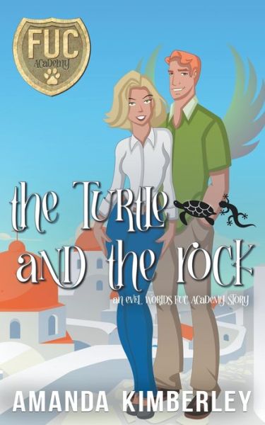 Cover for Amanda Kimberley · The Turtle and the Rock - Fuc Academy (Pocketbok) (2021)