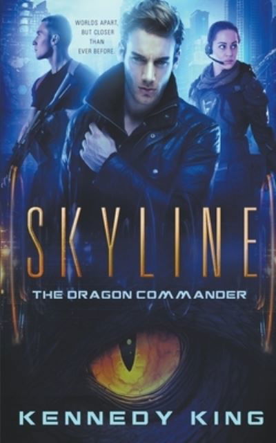 Cover for Kennedy King · SkyLine: The Dragon Commander - Skyline (Paperback Book) (2021)