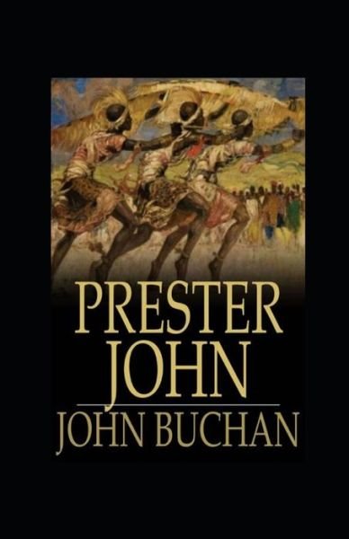 Cover for John Buchan · Prester John Illustrated (Taschenbuch) (2022)