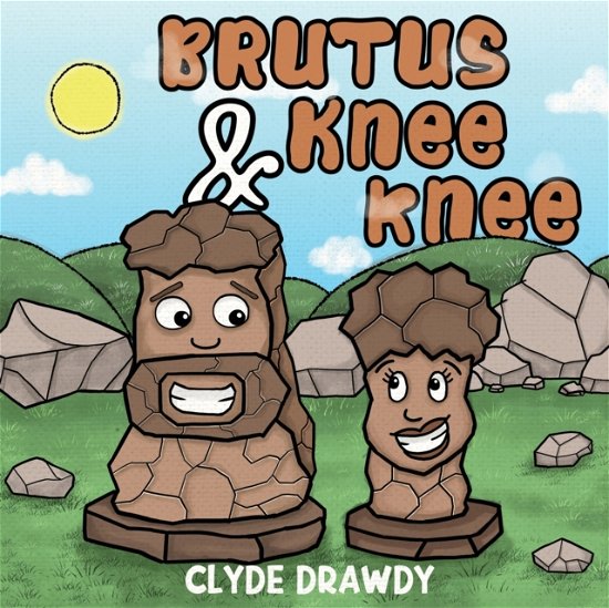 Cover for Clyde Drawdy · Brutus &amp; KneeKnee (Paperback Book) (2022)