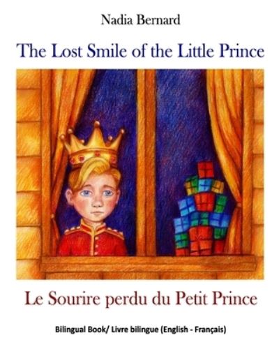 Cover for Nadia Bernard · The Lost Smile of the Little Prince: Le Sourire perdu du Petit Prince (Paperback Book) (2021)