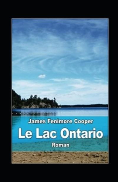 Cover for James Fenimore Cooper · Le Lac Ontario Annote (Pocketbok) (2021)