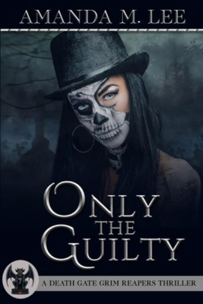 Only the Guilty - Amanda M Lee - Książki - Independently Published - 9798527866094 - 3 października 2021