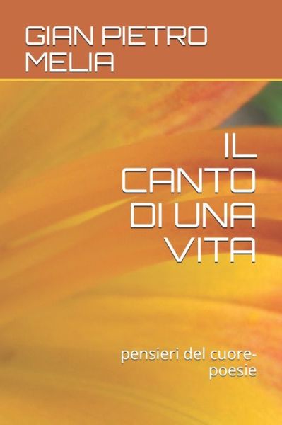 Cover for Gian Pietro Melia · Il Canto Di Una Vita (Paperback Book) (2020)