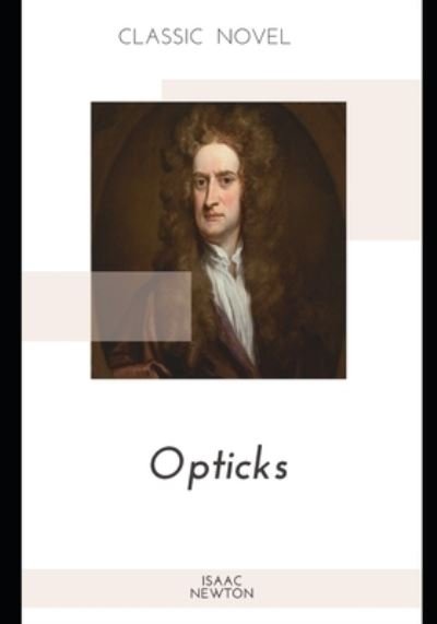 Cover for Isaac Newton · Opticks (Paperback Book) (2020)