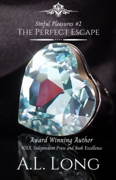 Cover for A L Long · The Perfect Escape (Sinful Pleasures #2) (Paperback Book) (2020)