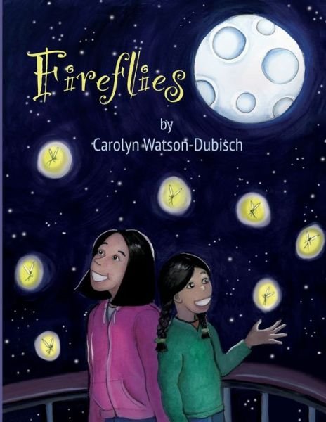 Cover for Carolyn Watson-Dubisch · Fireflies (Paperback Book) (2020)