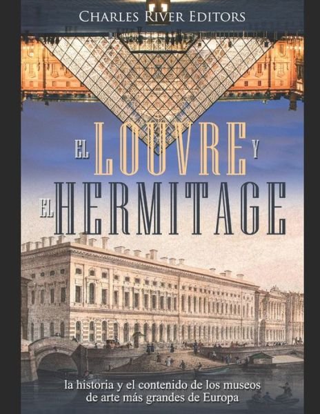 Cover for Charles River Editors · El Louvre y el Hermitage (Pocketbok) (2020)