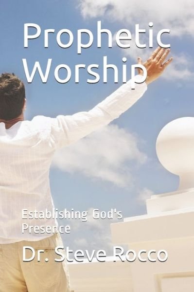Cover for Steve Rocco D D · Prophetic Worship (Paperback Bog) (2020)