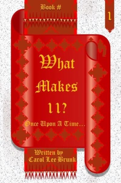 Cover for Carol Lee Brunk · What makes 11? (Paperback Bog) (2020)