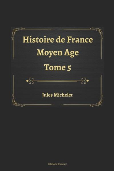 Cover for Jules Michelet · Histoire de France Tome 5 (Taschenbuch) (2020)