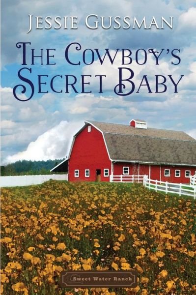 Cover for Jessie Gussman · The Cowboy's Secret Baby (Paperback Book) (2020)