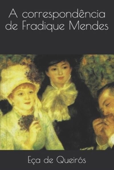 Cover for Eca de Queiros · A correspondencia de Fradique Mendes (Paperback Book) (2020)