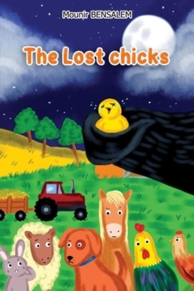 Cover for Mounir Bensalem · The Lost chicks (Paperback Book) (2020)