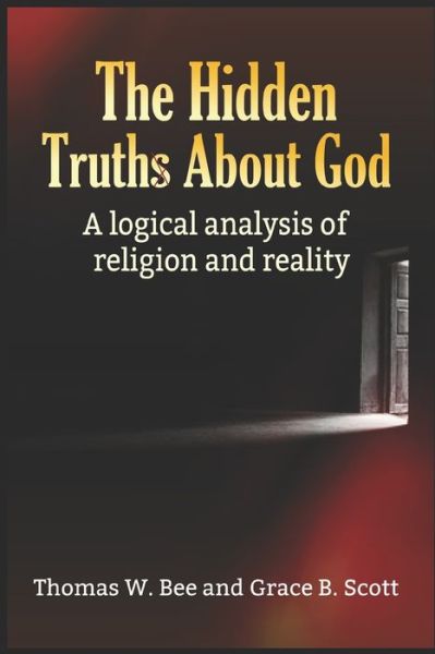 Cover for Grace B Scott · The Hidden Truth About God (Paperback Book) (2020)