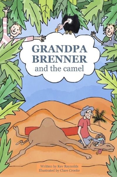 Cover for Kev Reynolds · Grandpa Brenner and the camel (Pocketbok) (2020)