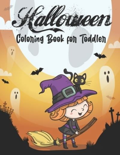 Happy Halloween Coloring Book For Toddler - The Universal Book House - Boeken - Independently Published - 9798689265094 - 22 september 2020
