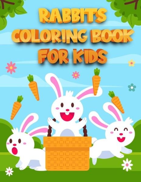 Cover for Independently Published · Rabbits Coloring Book for Kids (Paperback Book) (2021)