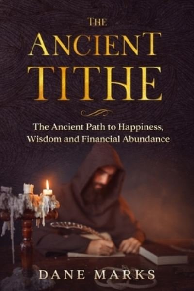Cover for Dane Marks · The Ancient Tithe (Pocketbok) (2021)