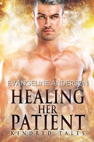 Healing Her Patient - Evangeline Anderson - Bücher - Independently Published - 9798723237094 - 17. März 2021